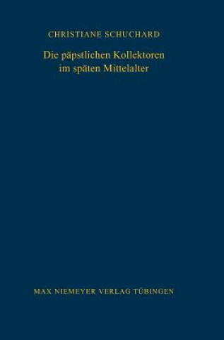 Könyv papstlichen Kollektoren im spaten Mittelalter Christiane Schuchard