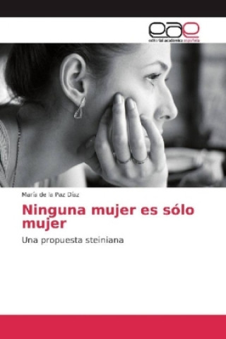 Buch Ninguna mujer es sólo mujer María de la Paz Díaz