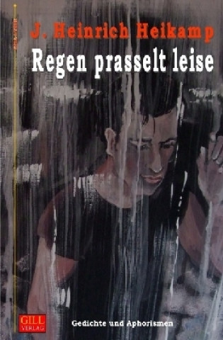 Buch Regen prasselt leise J. Heinrich Heikamp