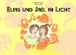 Книга Elias und Jaél im Licht Marlies Theurer
