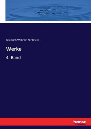 Carte Werke Nietzsche Friedrich Wilhelm Nietzsche