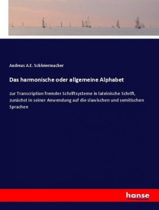 Knjiga harmonische oder allgemeine Alphabet Andreas A. E. Schleiermacher