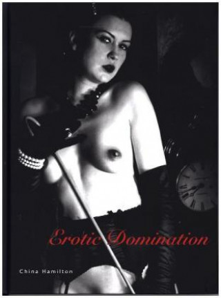 Книга Erotic Domination China Hamilton