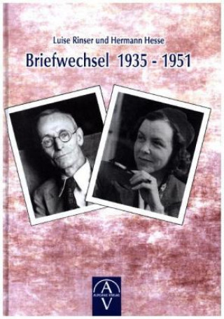 Kniha Luise Rinser und Hermann Hesse, Briefwechsel 1935-1951 Luise Rinser