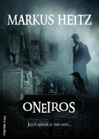 Kniha Oneiros Markus Heitz