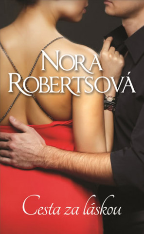 Carte Cesta za láskou Nora Robertsová