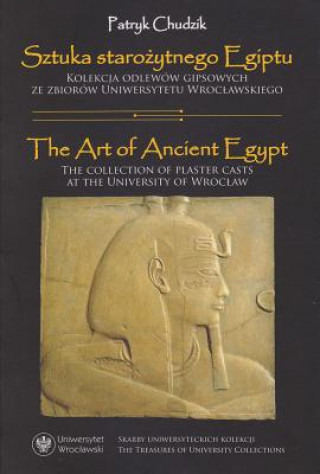 Książka Sztuka starozytnego Egiptu Patryk Chudzik