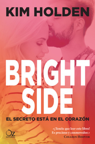 Kniha Bright Side: El secreto está en el corazón KIM HOLDEN