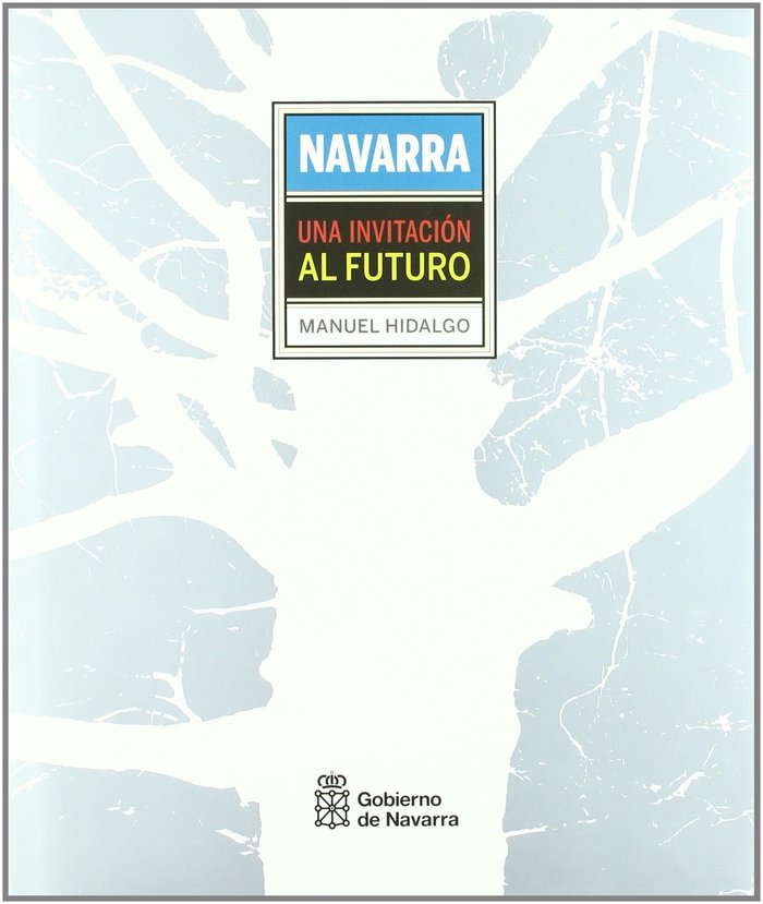 Knjiga Navarra : una invitación al futuro Manuel Hidalgo