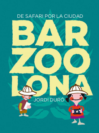 Kniha Barzoolona: un safari por la ciudad 