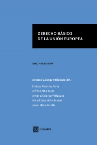 Book Derecho básico de la Unión Europea ANTONIO CALONGE VELAZQUEZ