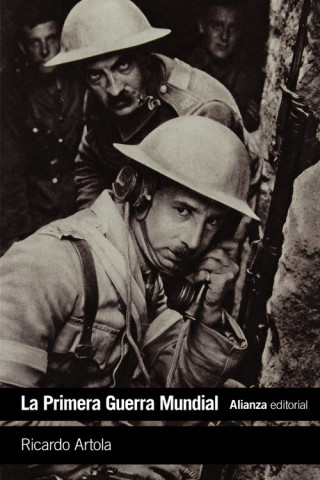Könyv La Primera Guerra Mundial : de Lieja a Versalles RICARDO ARTOLA