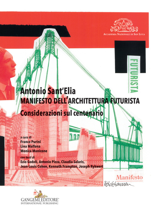 Книга Antonio Sant'Elia. Manifesto dell'architettura futurista. Considerazioni sul centenario M. Manicone