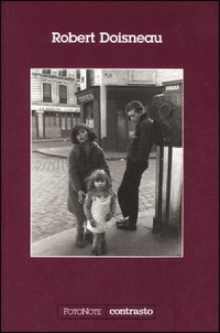 Kniha Robert Doisneau. Con un'intervista di Sylvain Roumette Robert Doisneau
