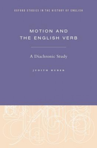 Książka Motion and the English Verb Judith Huber