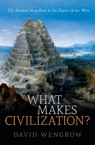 Könyv What Makes Civilization? David Wengrow