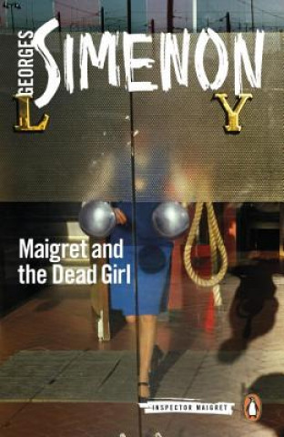 Könyv Maigret and the Dead Girl Georges Simenon