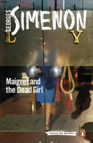 Kniha Maigret and the Dead Girl Georges Simenon