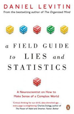 Kniha Field Guide to Lies and Statistics Daniel Levitin