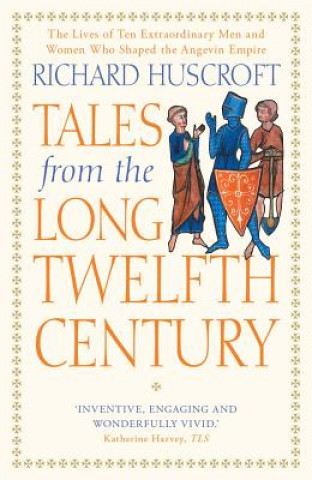 Kniha Tales from the Long Twelfth Century Richard Huscroft