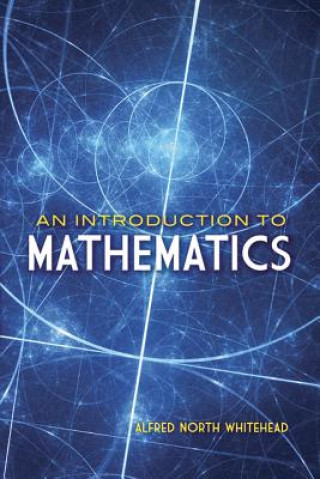 Könyv Introduction to Mathematics Alfred Whitehead