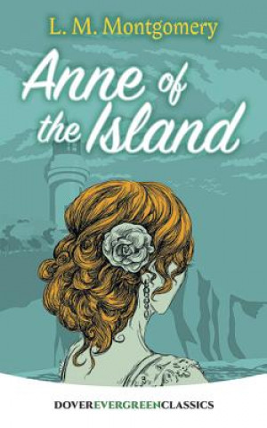 Kniha Anne of the Island LUCY M MONTGOMERY