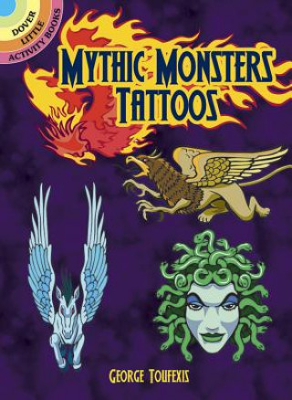 Kniha Mythic Monsters Tattoos George Toufexis