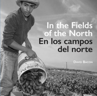Carte In the Fields of the North / En los campos del norte David Bacon