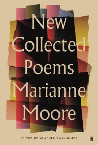 Kniha New Collected Poems of Marianne Moore Marianne Moore