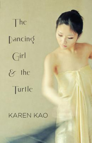 Книга Dancing Girl and the Turtle Karen Kao