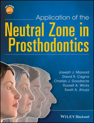 Kniha Application of the Neutral Zone in Prosthodontics Joseph J. Massad