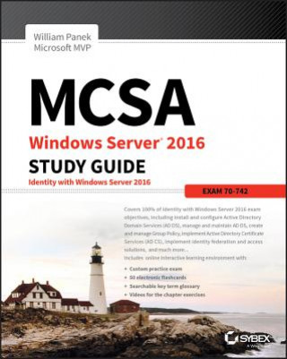 Carte MCSA Windows Server 2016 Study Guide - Exam 70-742 William Panek
