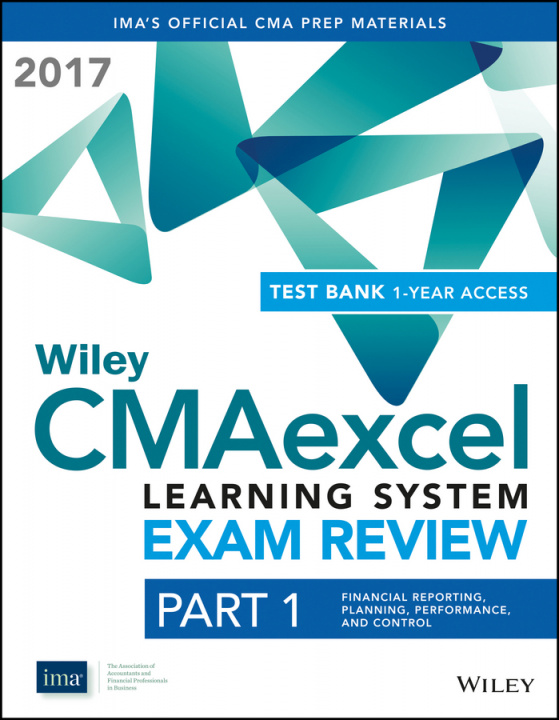 Könyv Wiley CMAexcel Learning System Exam Review 2017 + Test Bank Wiley