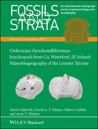 Kniha Ordovician rhynchonelliformean brachiopods from Co. Waterford, SE Ireland - Palaeobiogeography of the Leinster Terrane v62 Maria Liljeroth