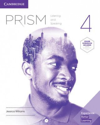 Kniha Prism Level 4 Student's Book with Online Workbook Listening and Speaking Jessica Williams
