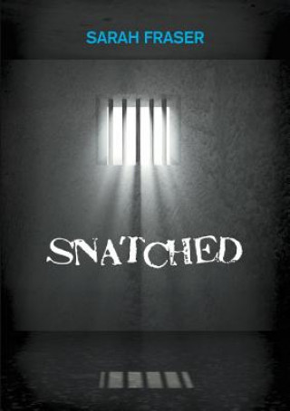 Libro Snatched Sarah Fraser