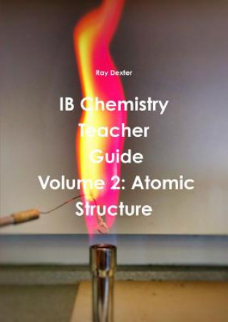Livro Ib Chemistry Teacher's Guide Volume 2 Ray Dexter