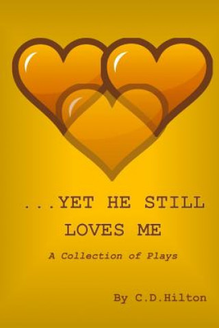 Carte Yet He Still Loves Me C. D. Hilton