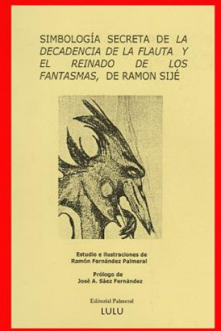 Kniha Simbologia De "La Decadencia De La Flauta" Ramon Fernandez Palmeral