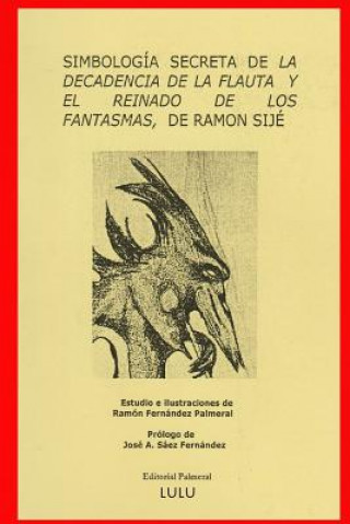 Книга Simbologia De "La Decadencia De La Flauta" Ramon Fernandez Palmeral