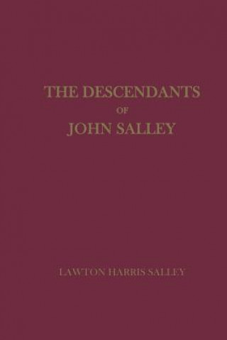 Könyv Descendants of John Salley Lawton Harris Salley