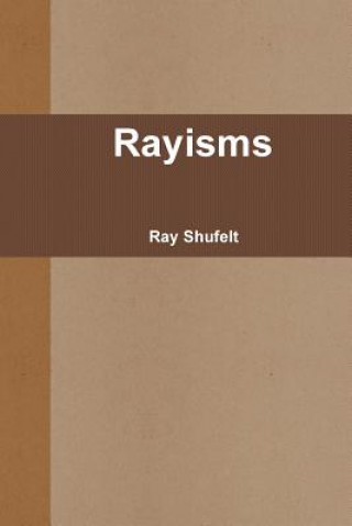 Buch Rayisms Ray Shufelt
