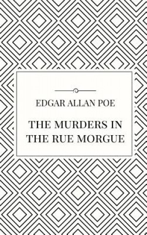 Carte Murders in the Rue Morgue Edgar Allan Poe