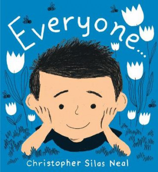Kniha Everyone Christopher Silas Neal