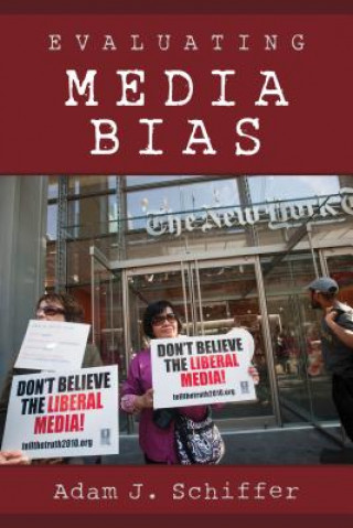 Libro Evaluating Media Bias Adam J. Schiffer