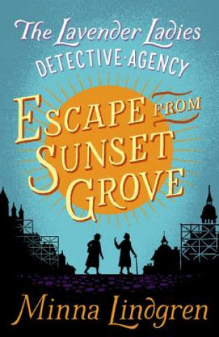 Könyv Escape from Sunset Grove Minna Lindgren