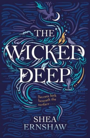 Könyv Wicked Deep Shea Ernshaw