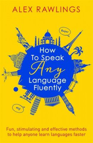 Könyv How to Speak Any Language Fluently Alex Rawlings