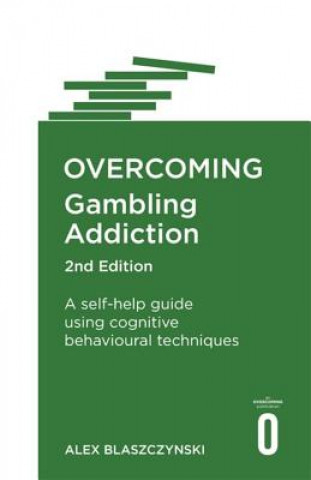 Livre Overcoming Gambling Addiction, 2nd Edition Alex Blaszczynski