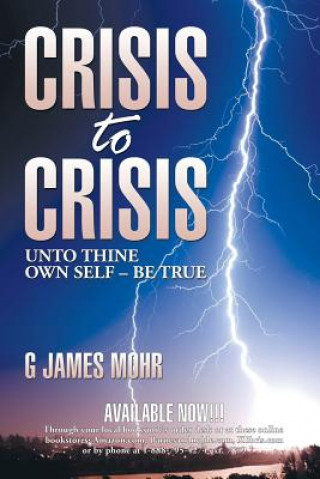 Könyv Crisis to Crisis G JAMES MOHR